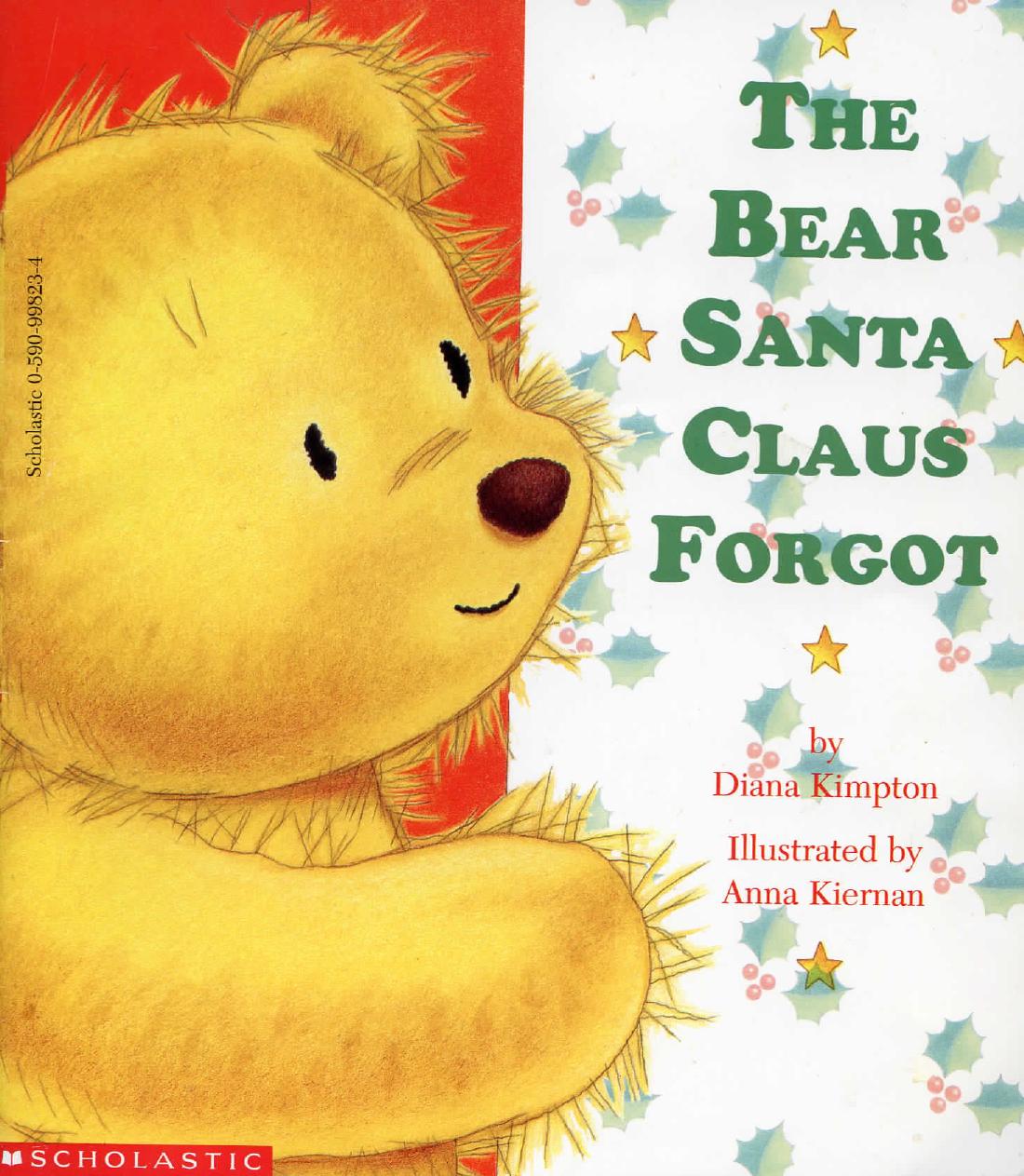 The Bear Santa Claus Forgot by Unknown