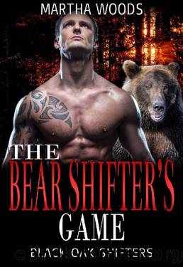 The Bear Shifterâs Game by Martha Woods
