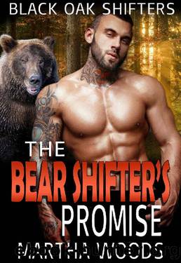 The Bear Shifterâs Promise by Martha Woods