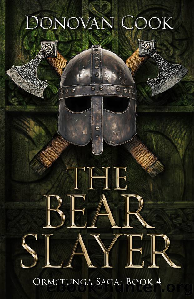 The Bear Slayer: A fast-paced Viking Saga filled with action and adventure (Ormstunga Saga Book 4) by Cook Donovan