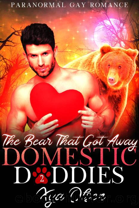 The Bear That Got Away by Xya Olsen