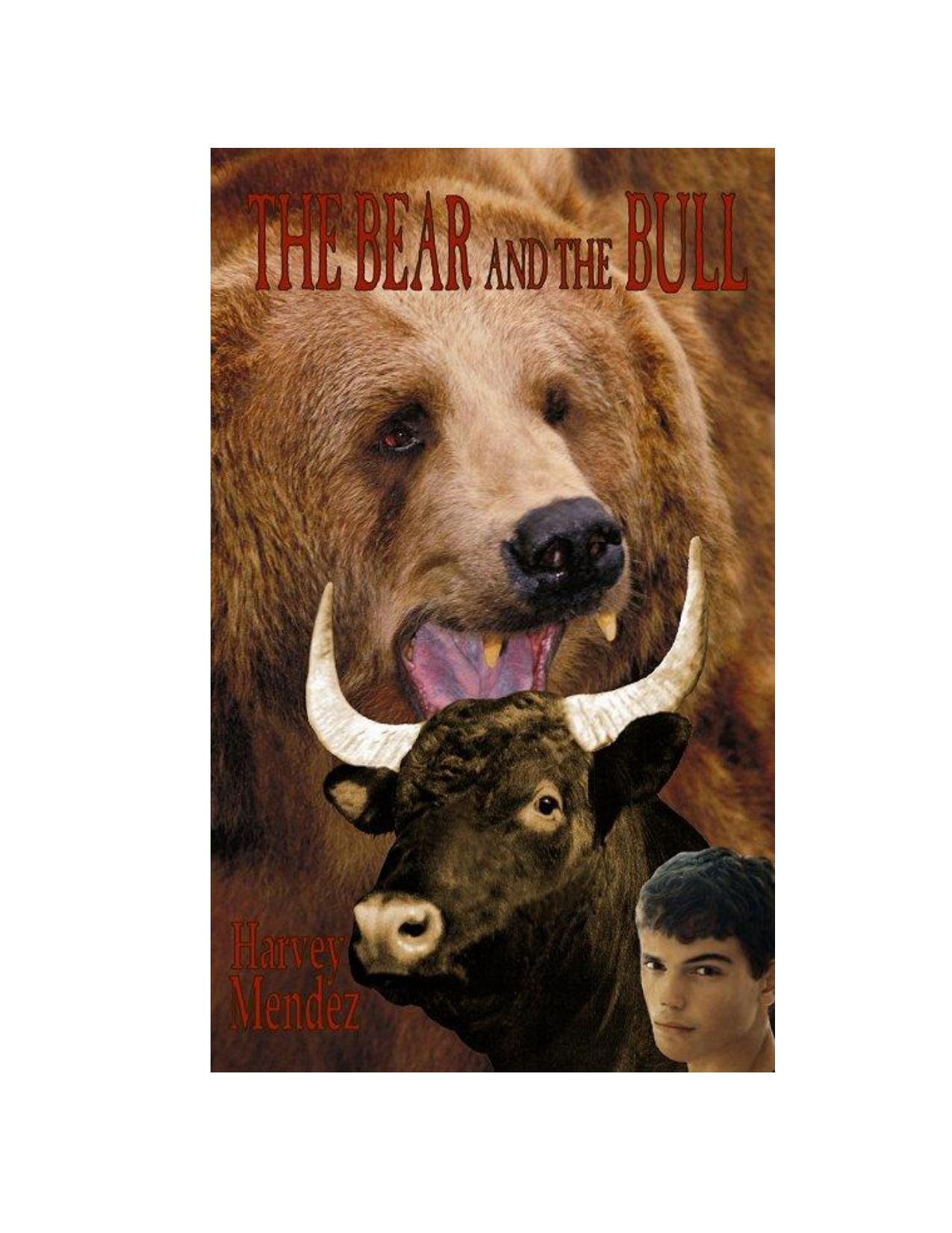The Bear and the Bull by Harvey Mendez