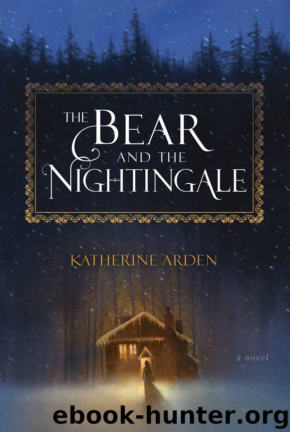 The Bear and the Nightingale by Katherine Arden