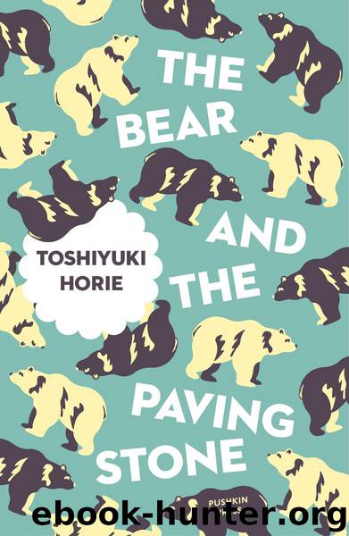 The Bear and the Paving Stone by Toshiyuki Horie