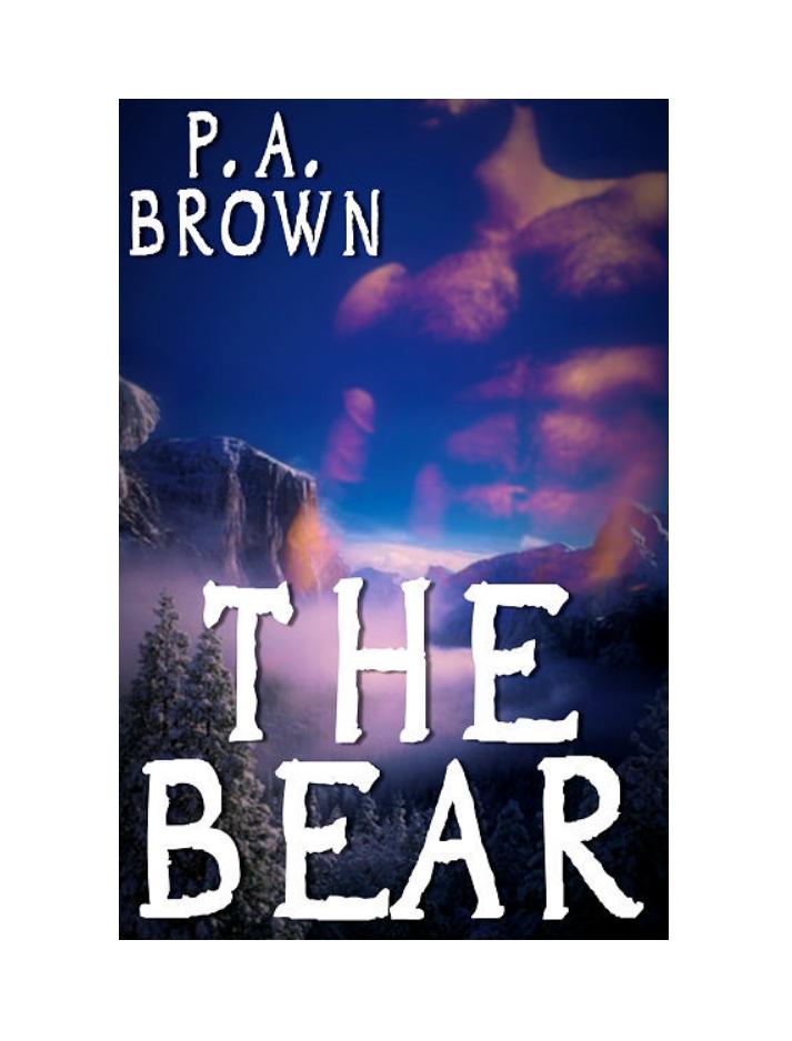The Bear by Brown P A