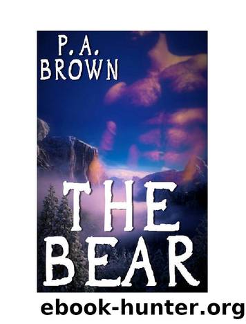 The Bear by P.A. Brown