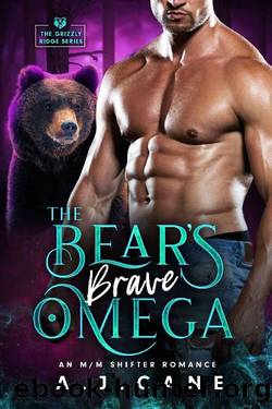 The Bear's Brave Omega: An MM Shifter Mpreg Romance by A.J. Cane