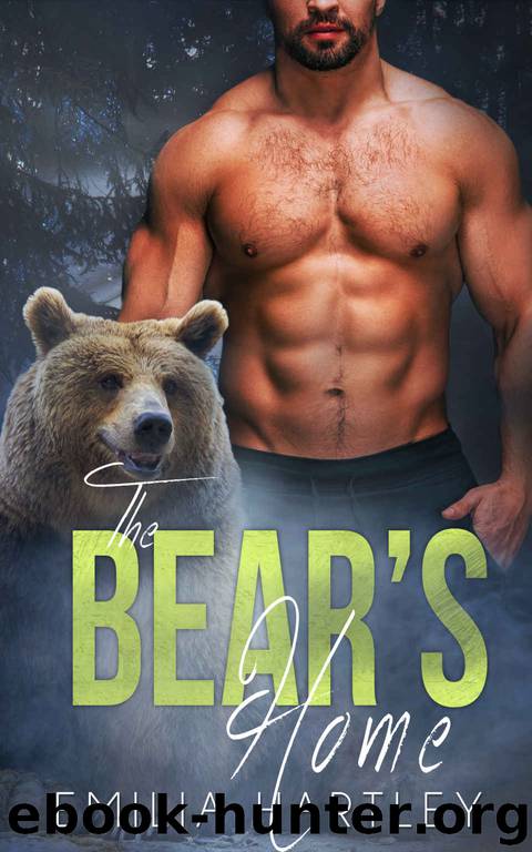 The Bear's Home by Hartley Emilia
