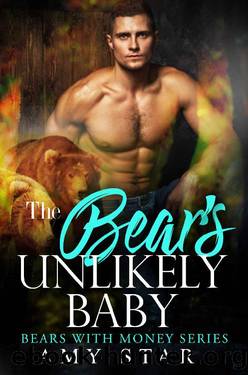 The Bear's Unlikely Baby_A Steamy Paranormal Romance by Amy Star & Simply Shifters
