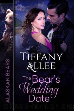 The Bear's Wedding Date (Alaskan Bears Book 2) by Tiffany Allee