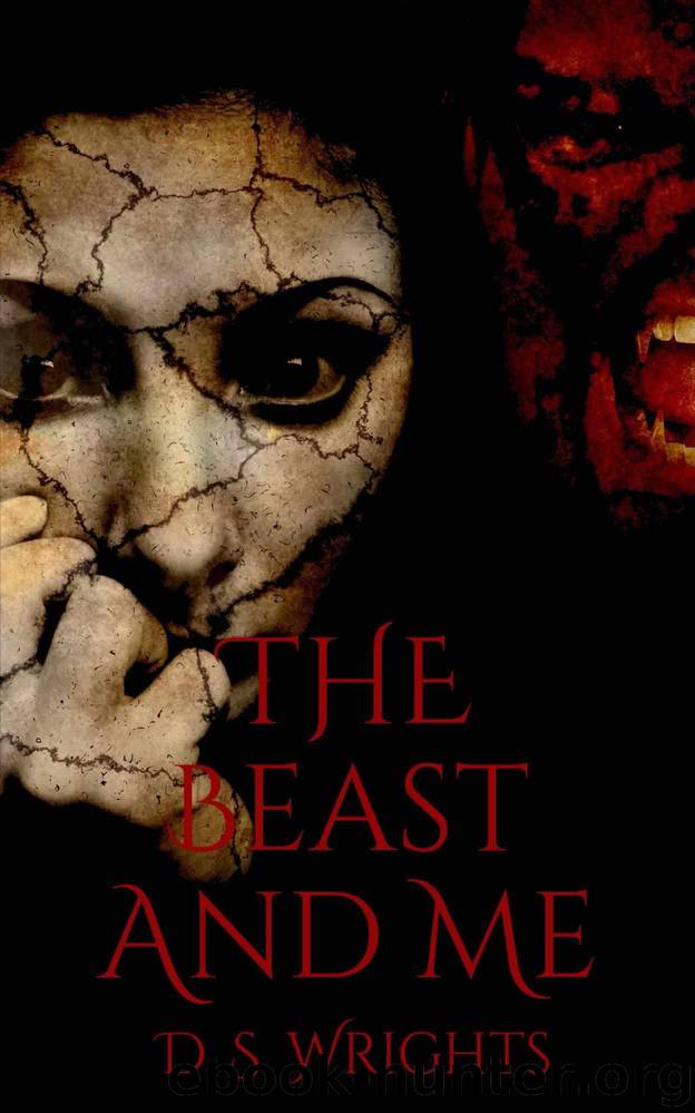 The Beast And Me by Wrights D. S
