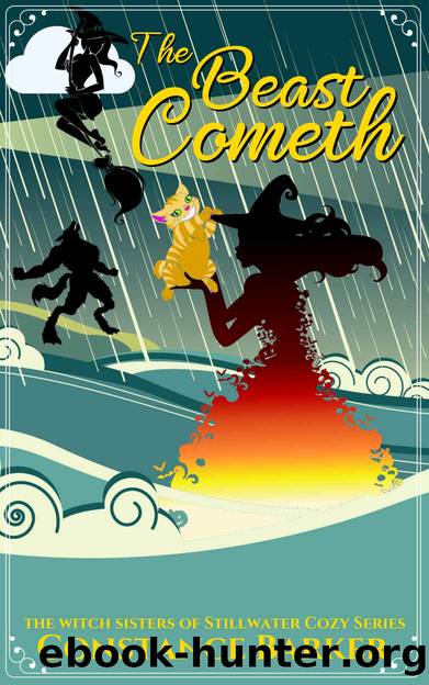 The Beast Cometh (The Witch Sisters of Stillwater Cozy Mystery Series Book 5) by Constance Barker