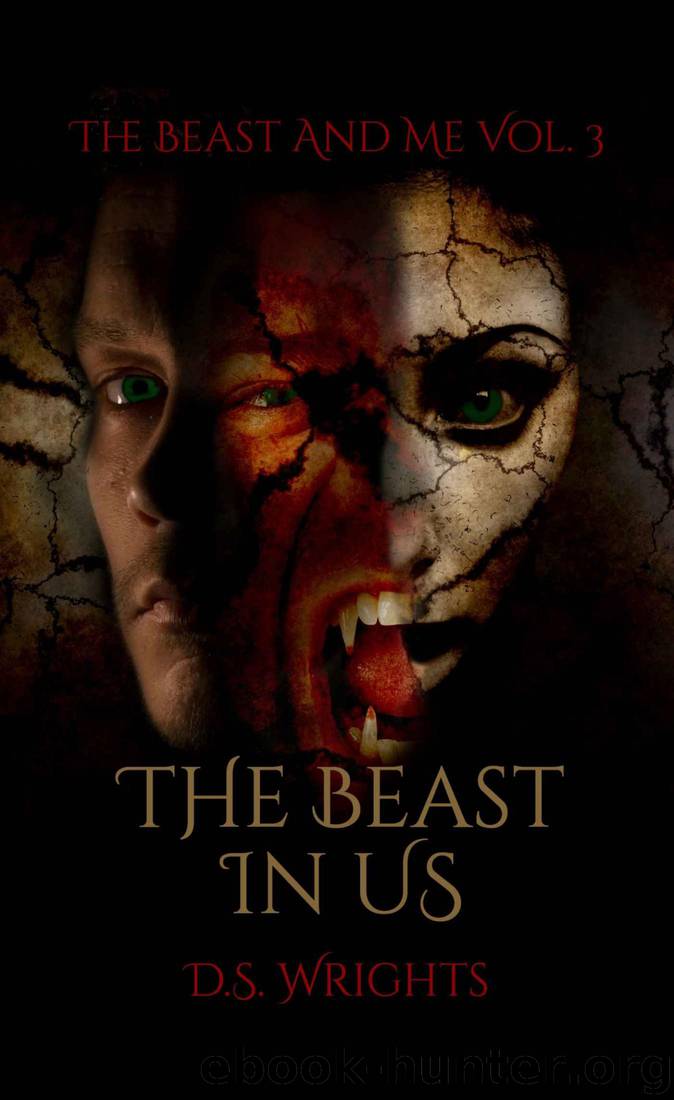 The Beast In Us (The Beast And Me Book 3) by D. S. Wrights