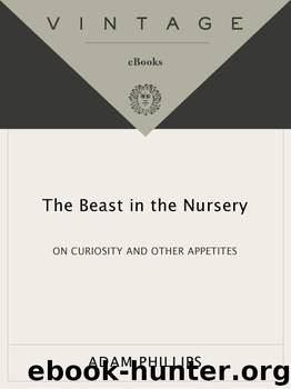 The Beast in the Nursery by Adam Phillips