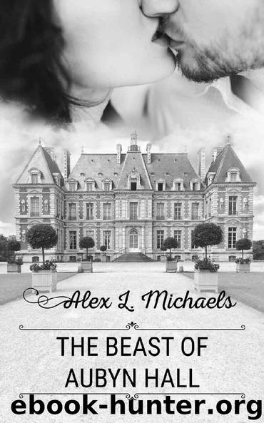 The Beast of Aubyn Hall (Bookworms & Alphas Book 2) by Alex L. Michaels