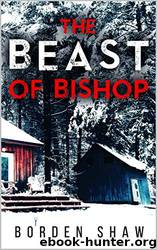 The Beast of Bishop by Borden Shaw