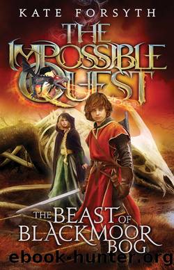 The Beast of Blackmoor Bog by Kate Forsyth