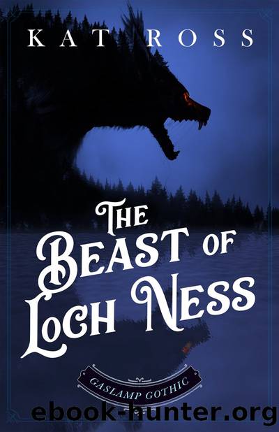 The Beast of Loch Ness (A Gaslamp Gothic Victorian Paranormal Mystery) by Kat Ross