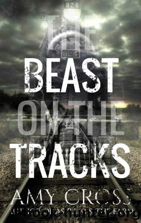 The Beast on the Tracks by Amy Cross
