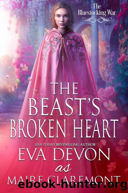 The Beast's Broken Heart (The Bluestocking War) by Eva Devon & Maire Claremont