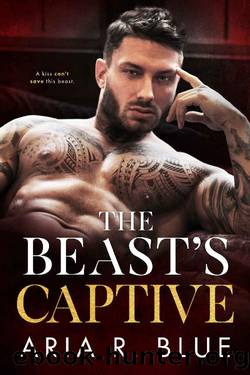 The Beast's Captive by Blue Aria R