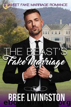 The Beast's Fake Marriage (Sweet Fake Marriage Romance Book 5) by Bree Livingston