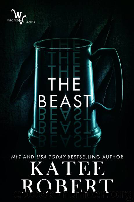 The Beast: A Wicked Villains Novel by Katee Robert