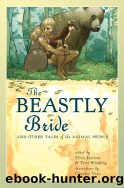 The Beastly Bride: Tales of the Animal People (2010) by Ellen Datlow; Terri Windling