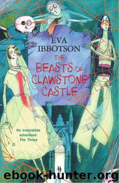 The Beasts of Clawstone Castle by Ibbotson Eva