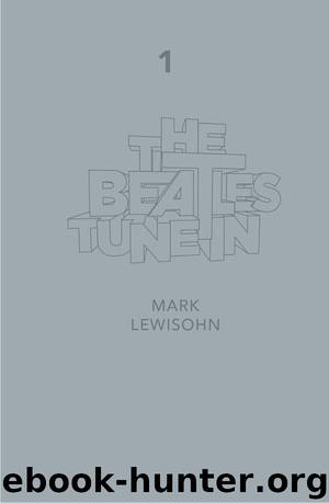 The Beatles - All These Years - Extended Special Edition: Volume One: Tune In by Mark Lewisohn