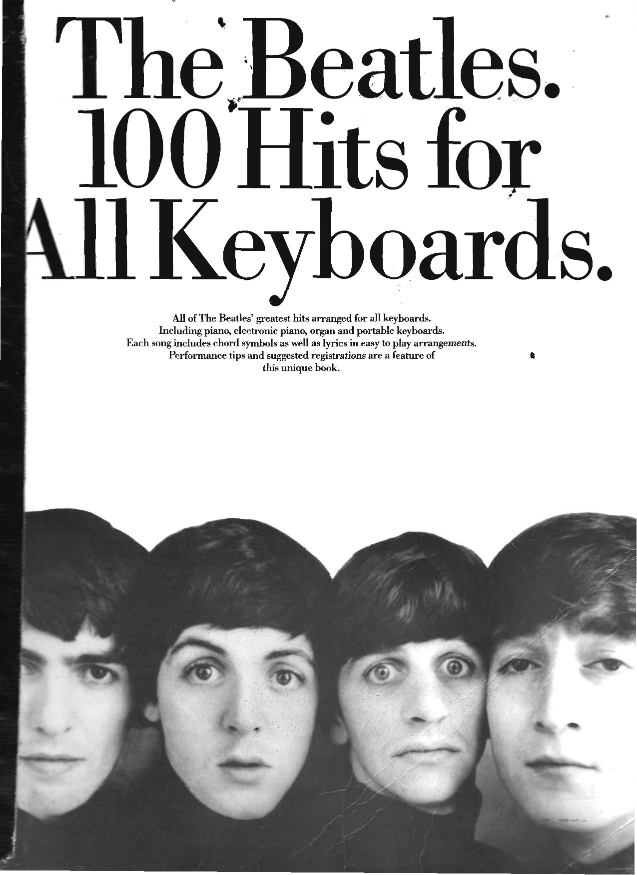 The Beatles 100 Hits for All Keyboards by Unknown