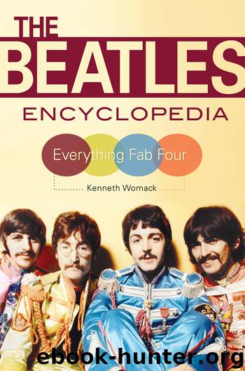 The Beatles Encyclopedia: Everything Fab Four by Womack Kenneth;