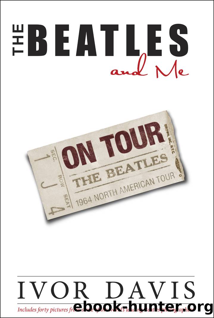 The Beatles and Me On Tour by Ivor Davis