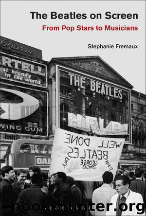 The Beatles on Screen by Stephanie Fremaux