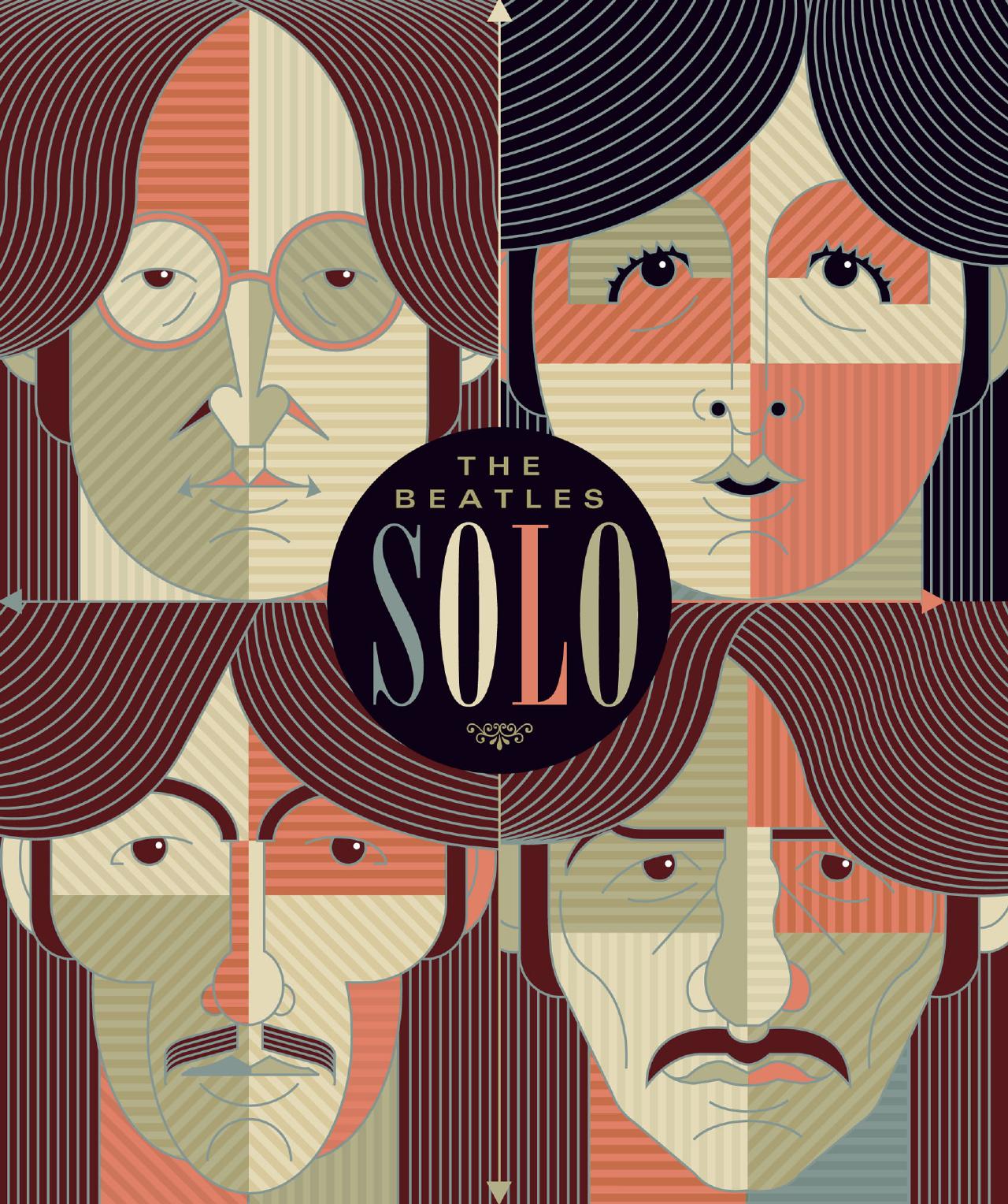 The Beatles solo. Paul McCartney: the illustrated chronicles of John, Paul, George, and Ringo after the Beatles by Beatles.;McCartney Paul;Snow Mat