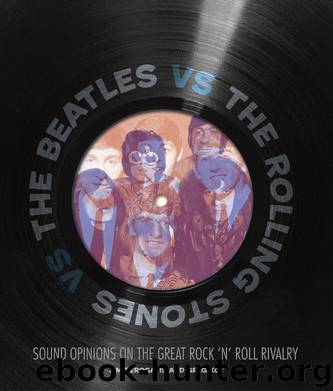 The Beatles vs. The Rolling Stones by Jim DeRogatis