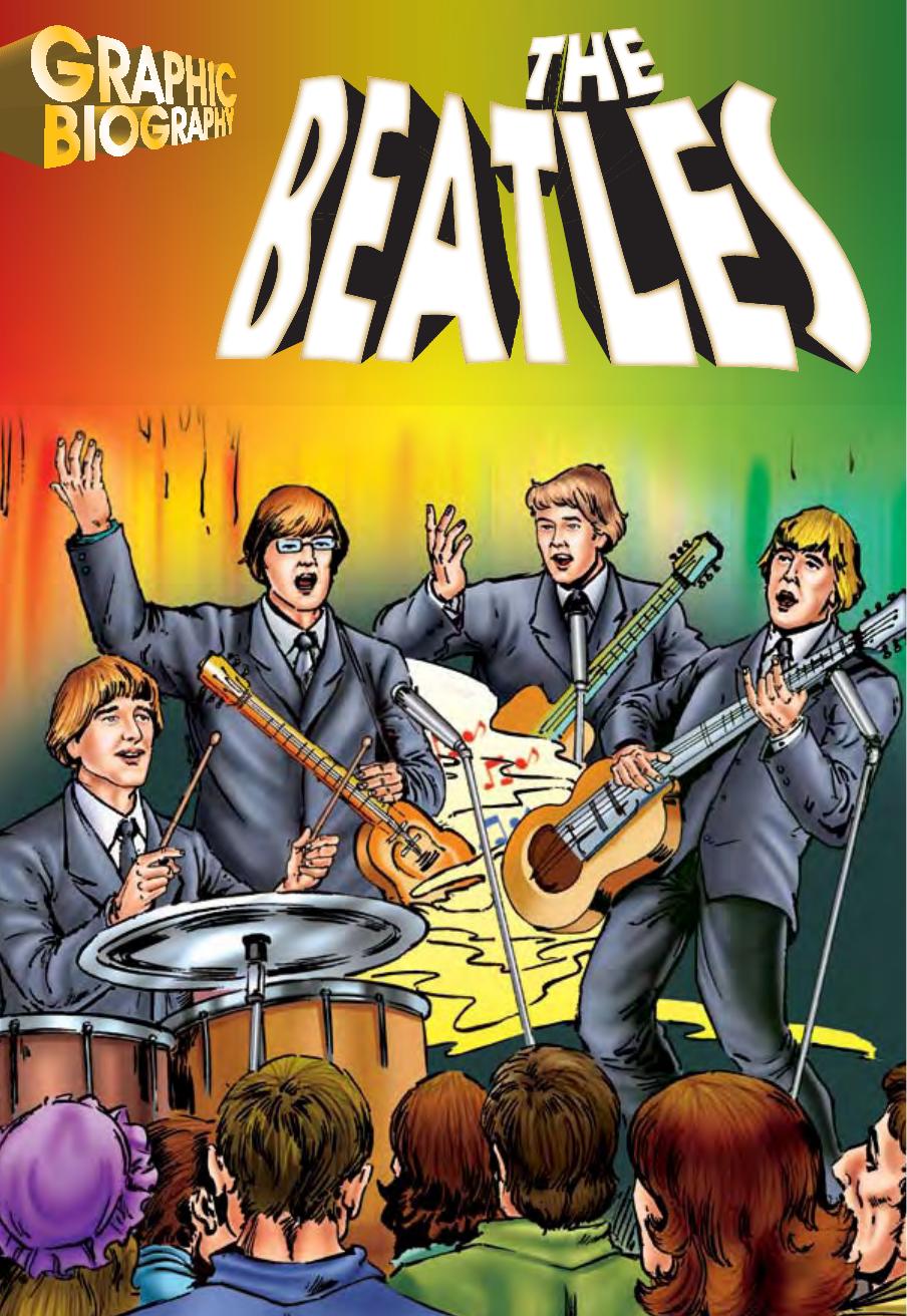 The Beatles, Graphic Biography by Saddleback Educational Publishing Saddleback Educational Publishing