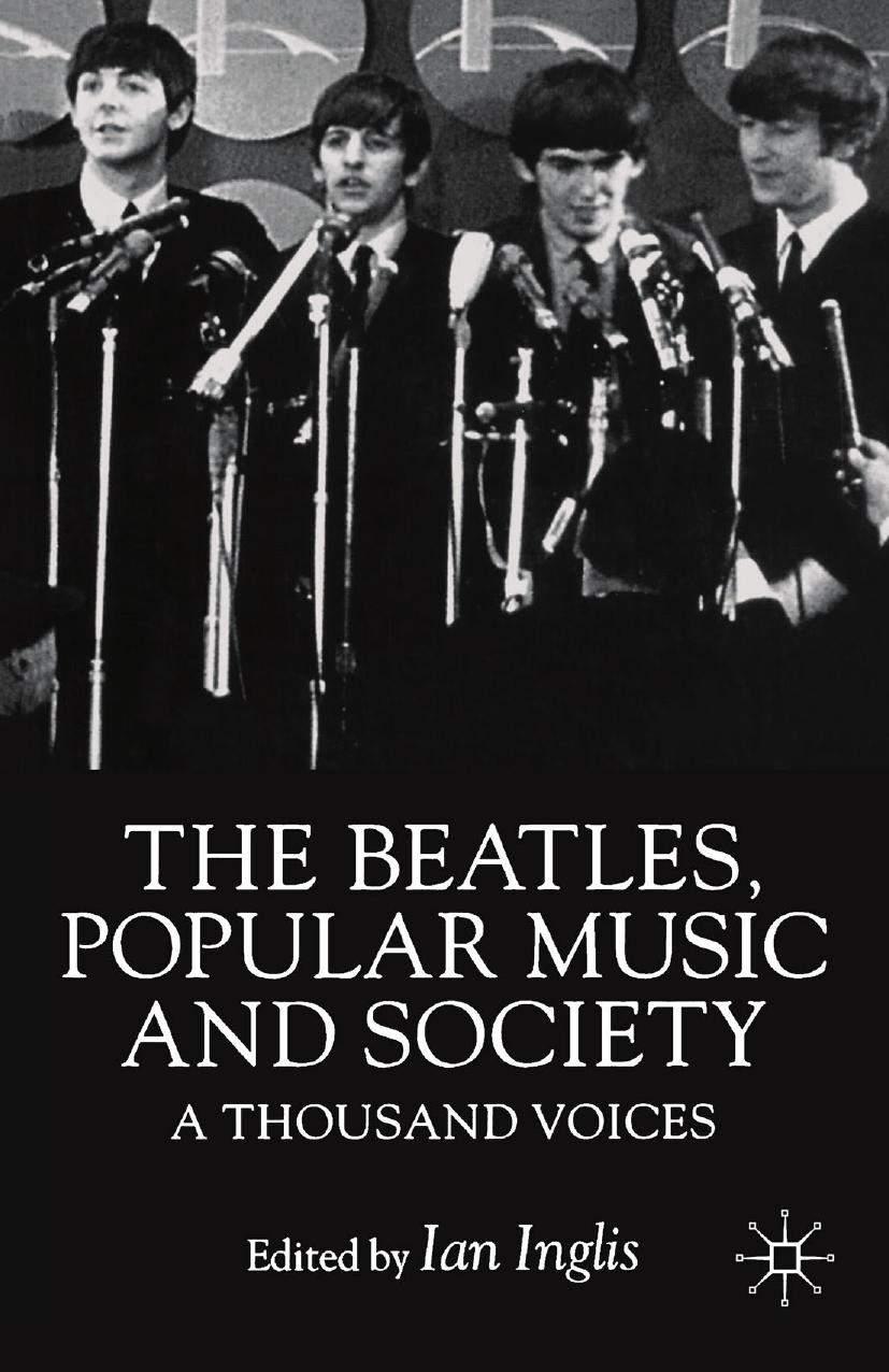 The Beatles, Popular Music and Society: A Thousand Voices by Unknow