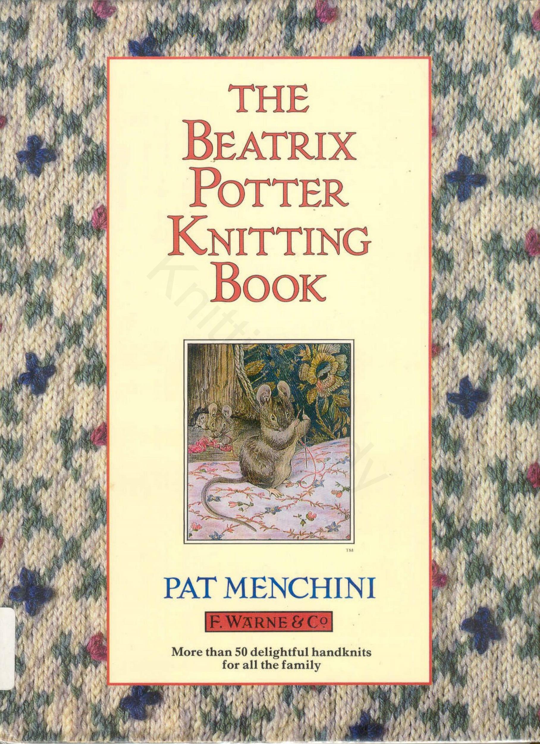 The Beatrix Potter Knitting Book by Unknown