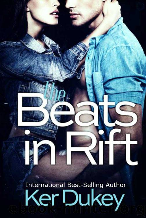 The Beats In Rift (The Bad Blood series) by Ker Dukey
