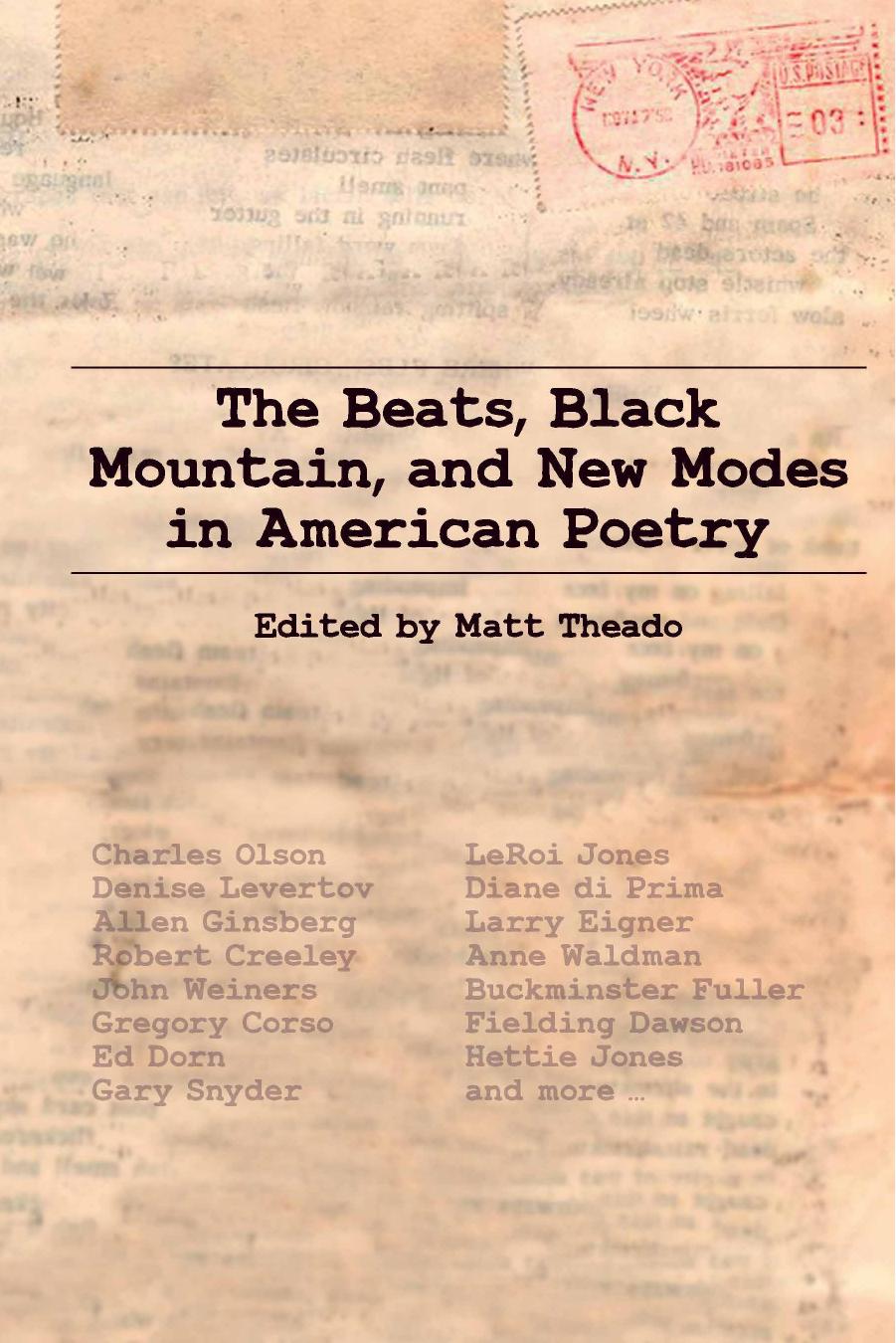 The Beats, Black Mountain, and New Modes in American Poetry by Matt Theado (editor)
