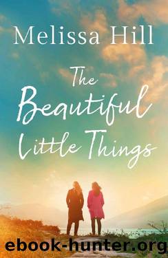 The Beautiful Little Things by Melissa Hill