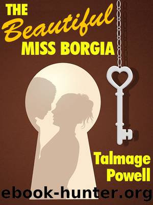 The Beautiful Miss Borgia by Talmage Powell