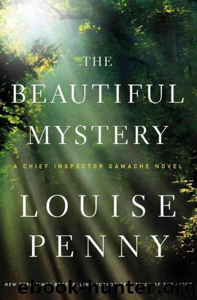 The Beautiful Mystery: A Chief Inspector Gamache Novel by Louise Penny