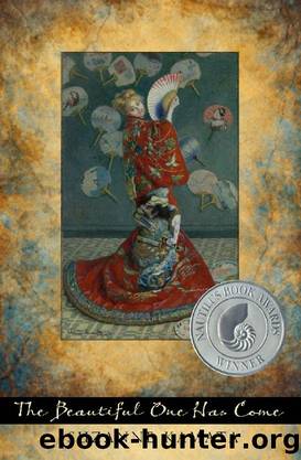 The Beautiful One Has Come by Suzanne Kamata