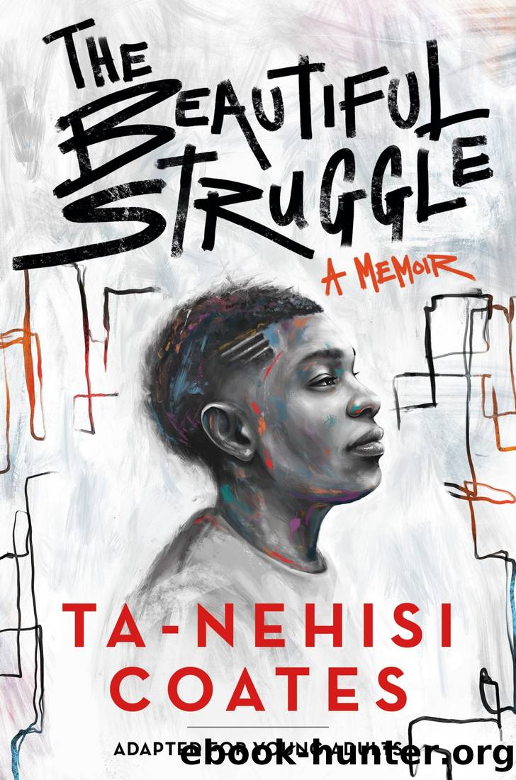 The Beautiful Struggle (Adapted for Young Adults) by Ta-Nehisi Coates