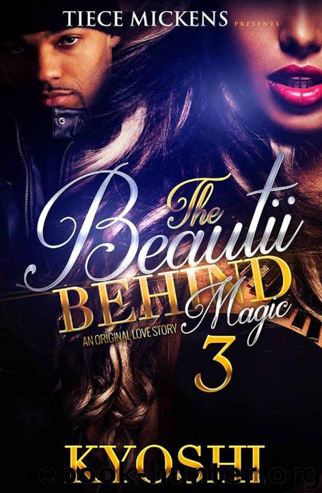 The Beautii Behind Magic 3: An Original Love Story by KYOSHI