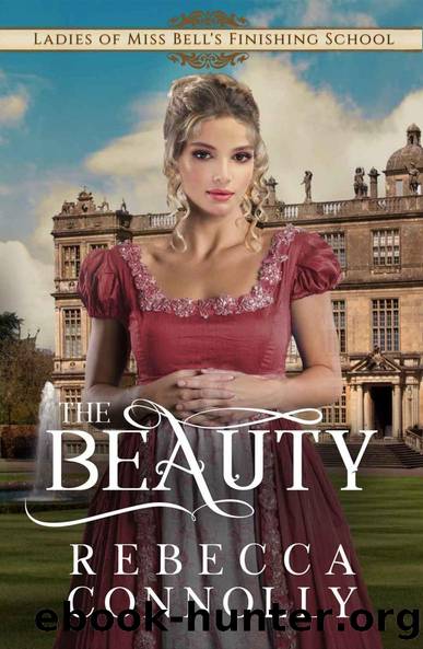 The Beauty (Ladies of Miss Bell's Finishing School Book 3) by unknow