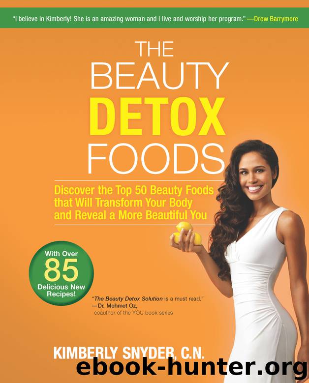 The Beauty Detox Foods by Kimberly Snyder