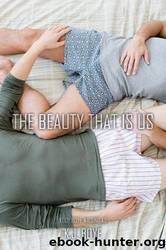 The Beauty That Is Us by Kody Boye & K. J. Boye